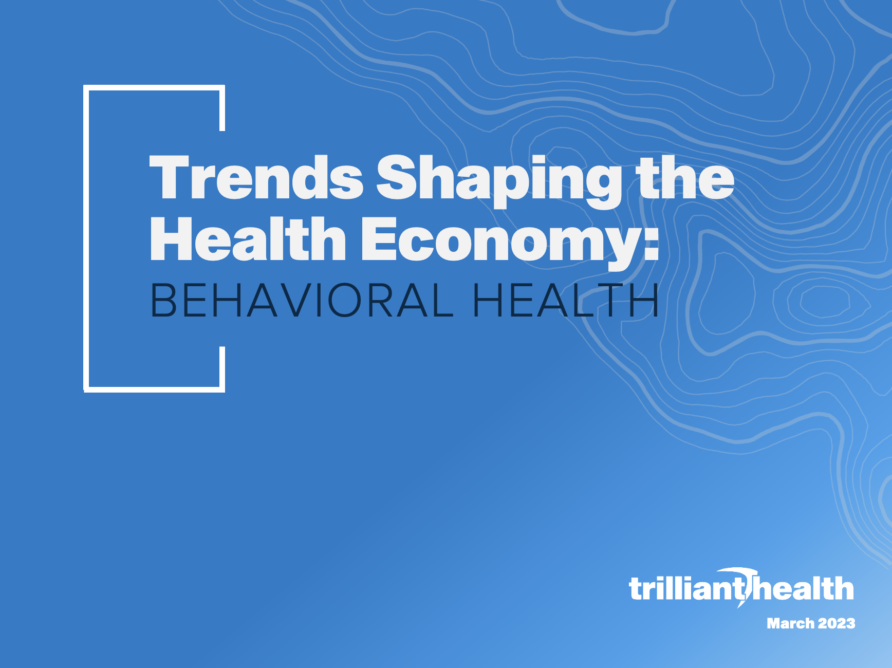 Trends Shaping The Health Economy Behavioral Health Trilliant Health how-has-healthcare-utilization-changed-since-the-pandemic-peterson